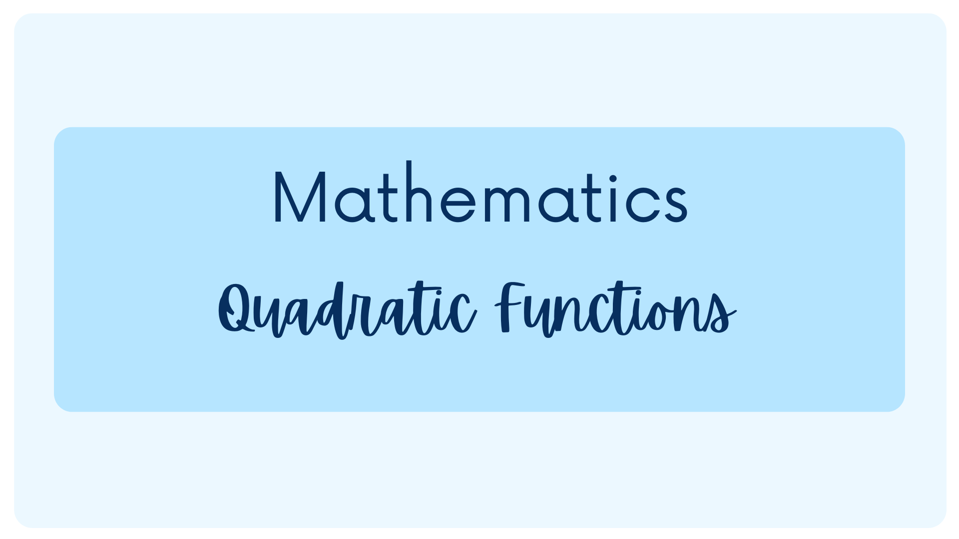 The Ultimate Guide to Quadratic Functions and Equations (Precalculus Made Easy)